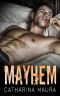 [Stolen Moments 01] • Mayhem · An Enemies-to-Lovers, Best Friend's Brother Romance